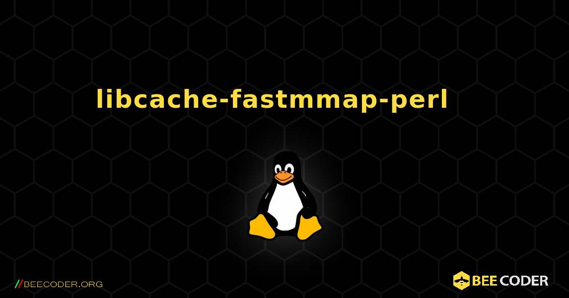 libcache-fastmmap-perl  እንዴት እንደሚጫን. Linux