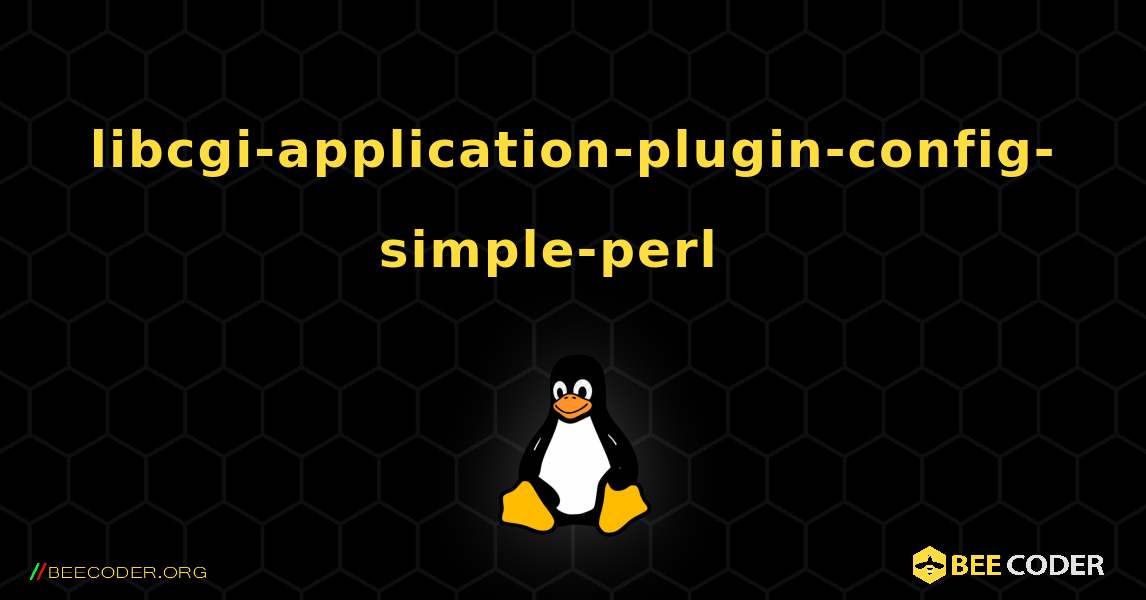 libcgi-application-plugin-config-simple-perl  እንዴት እንደሚጫን. Linux