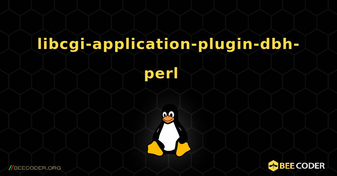 libcgi-application-plugin-dbh-perl  እንዴት እንደሚጫን. Linux