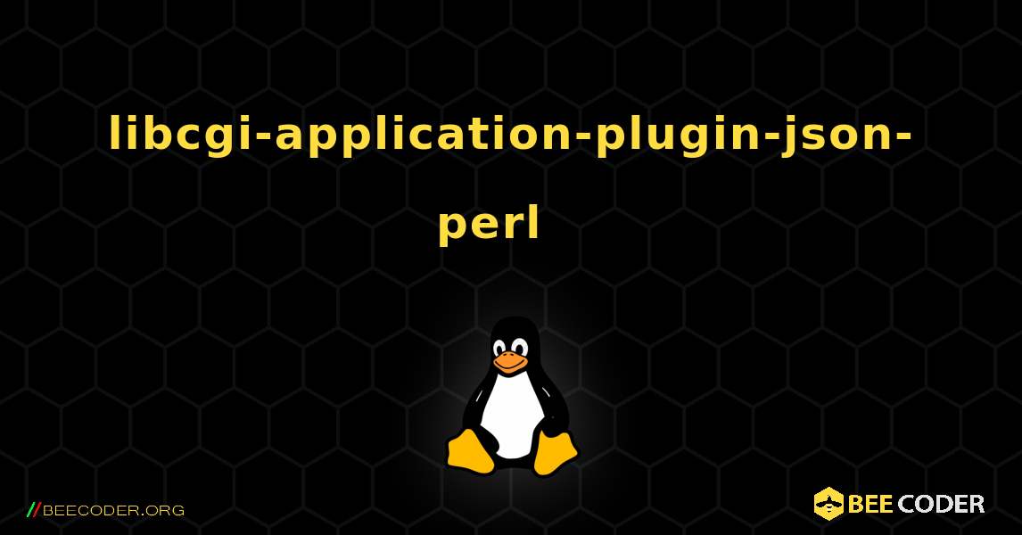 libcgi-application-plugin-json-perl  እንዴት እንደሚጫን. Linux