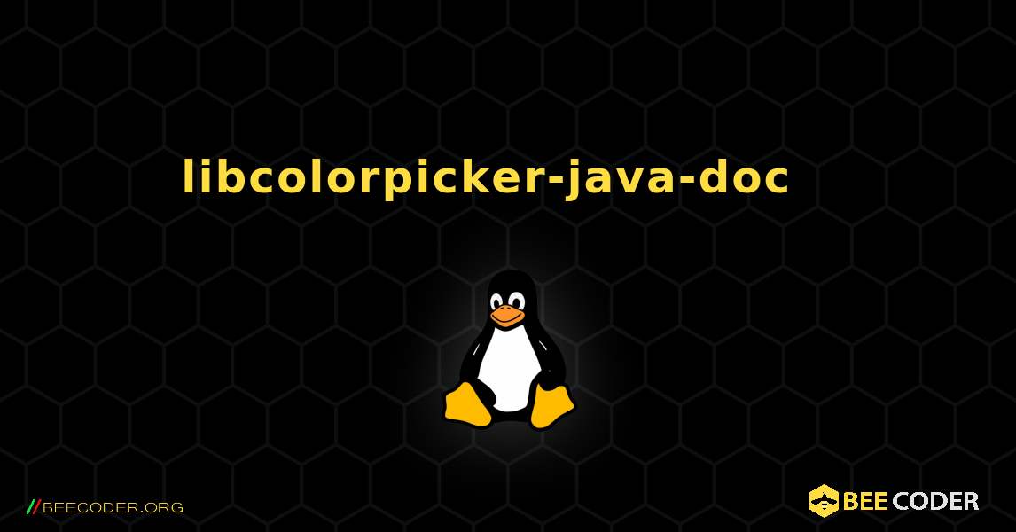 libcolorpicker-java-doc  እንዴት እንደሚጫን. Linux