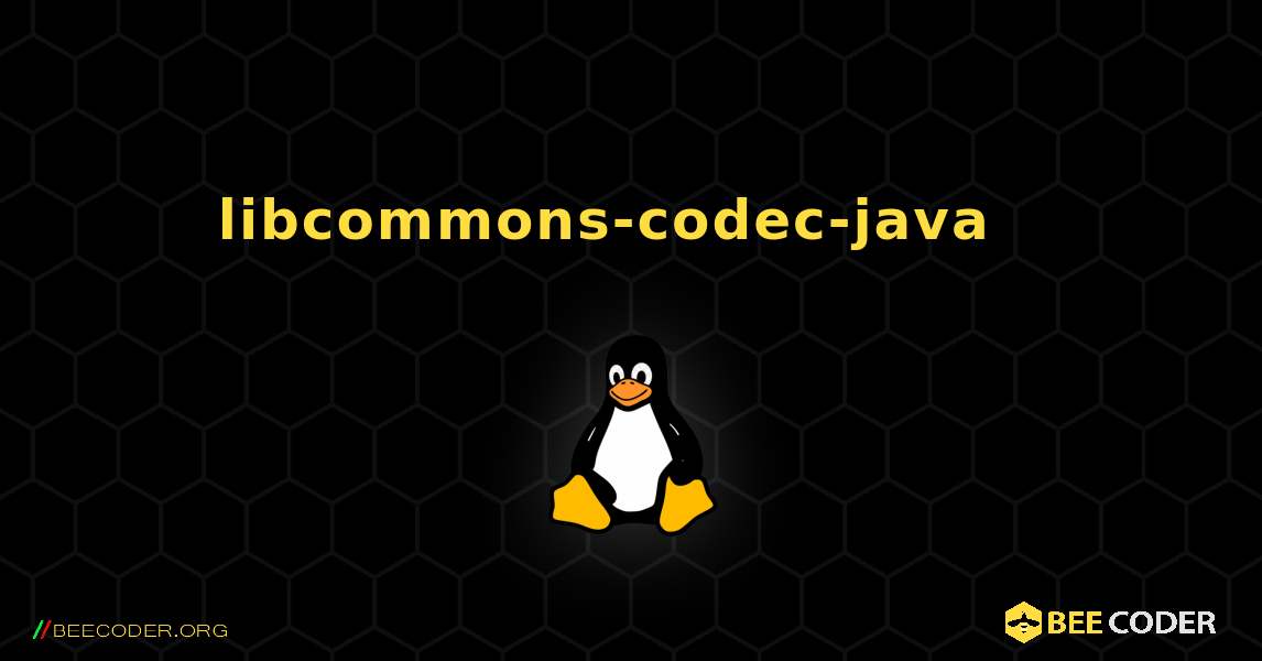 libcommons-codec-java  እንዴት እንደሚጫን. Linux
