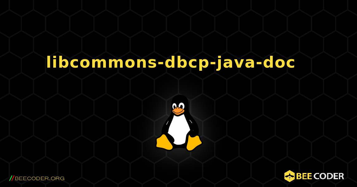 libcommons-dbcp-java-doc  እንዴት እንደሚጫን. Linux