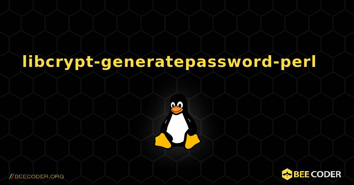 libcrypt-generatepassword-perl  እንዴት እንደሚጫን. Linux