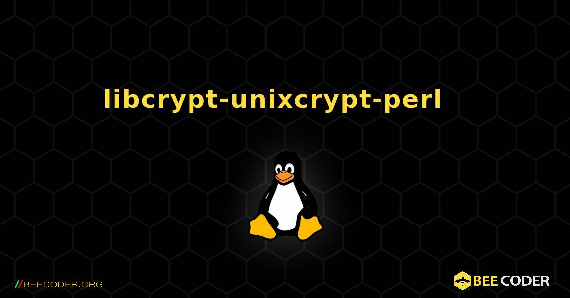 libcrypt-unixcrypt-perl  እንዴት እንደሚጫን. Linux