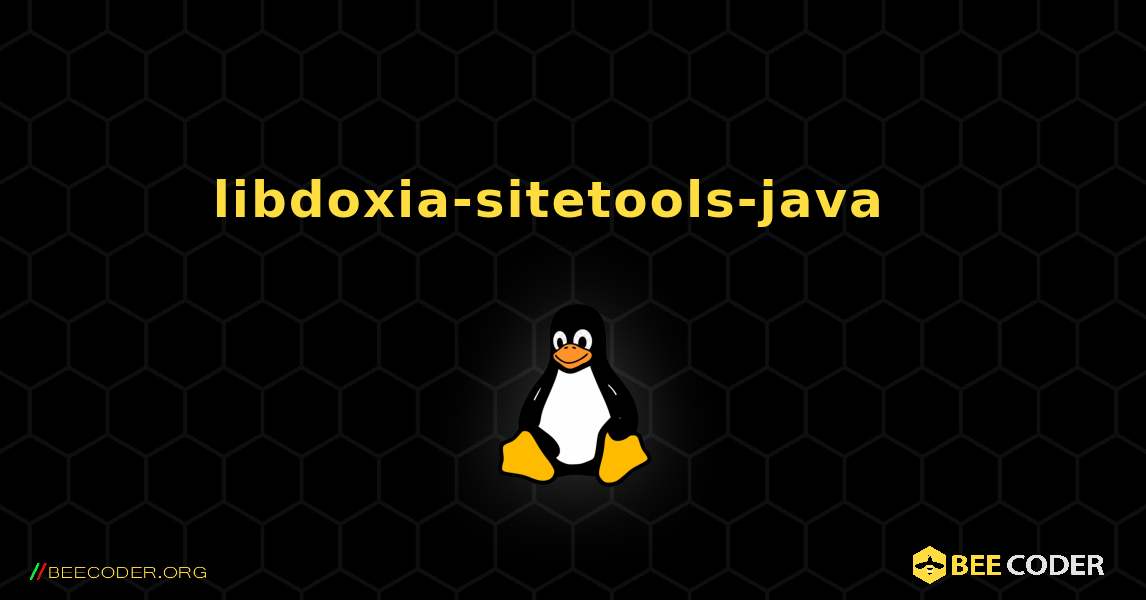 libdoxia-sitetools-java  እንዴት እንደሚጫን. Linux