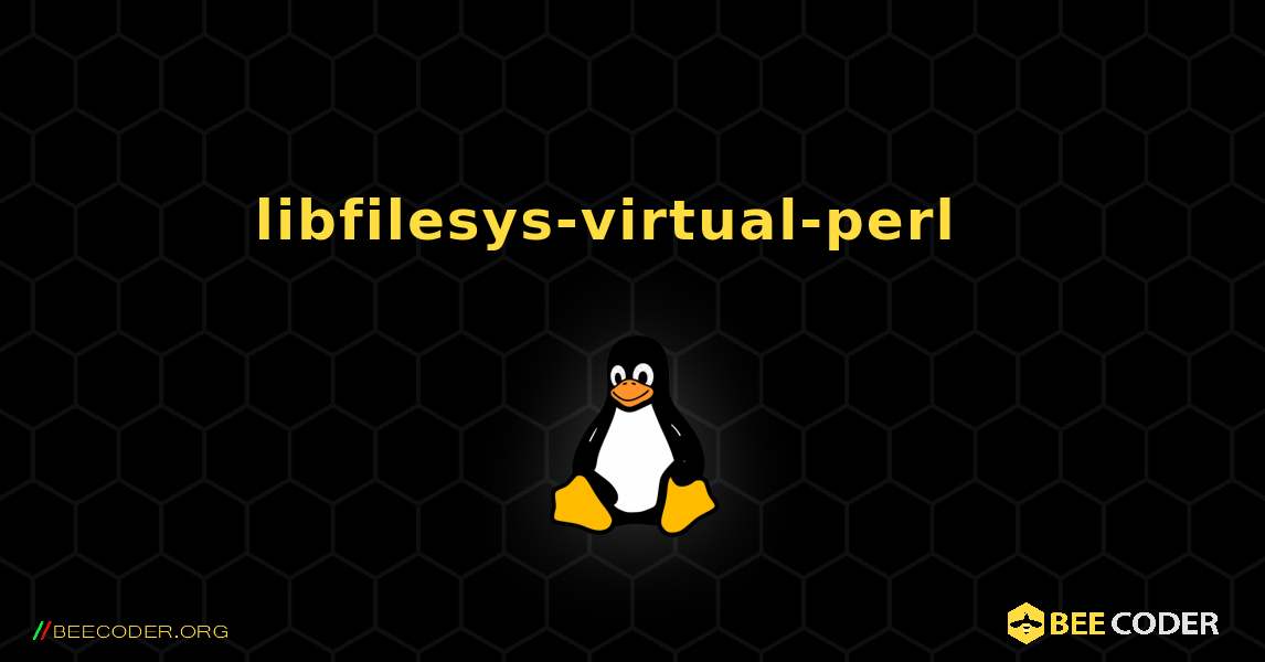 libfilesys-virtual-perl  እንዴት እንደሚጫን. Linux