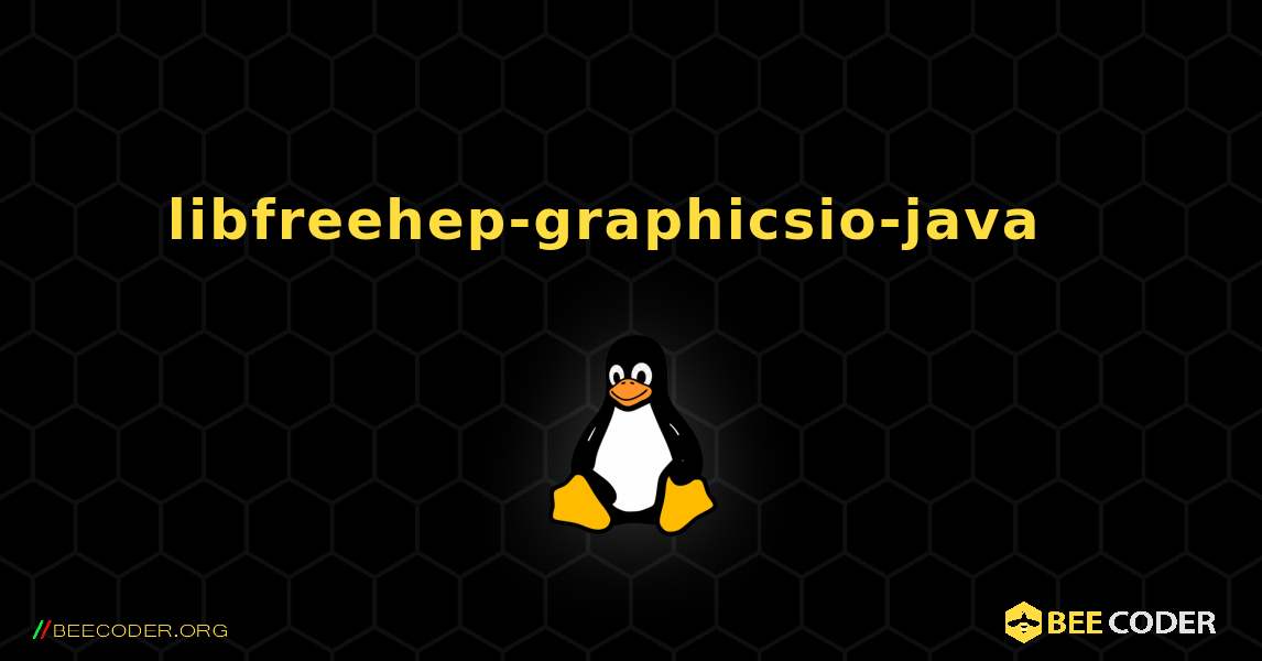 libfreehep-graphicsio-java  እንዴት እንደሚጫን. Linux