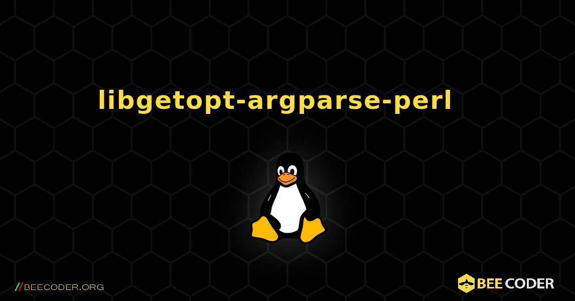 libgetopt-argparse-perl  እንዴት እንደሚጫን. Linux