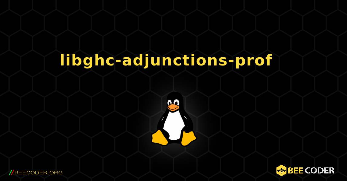 libghc-adjunctions-prof  እንዴት እንደሚጫን. Linux