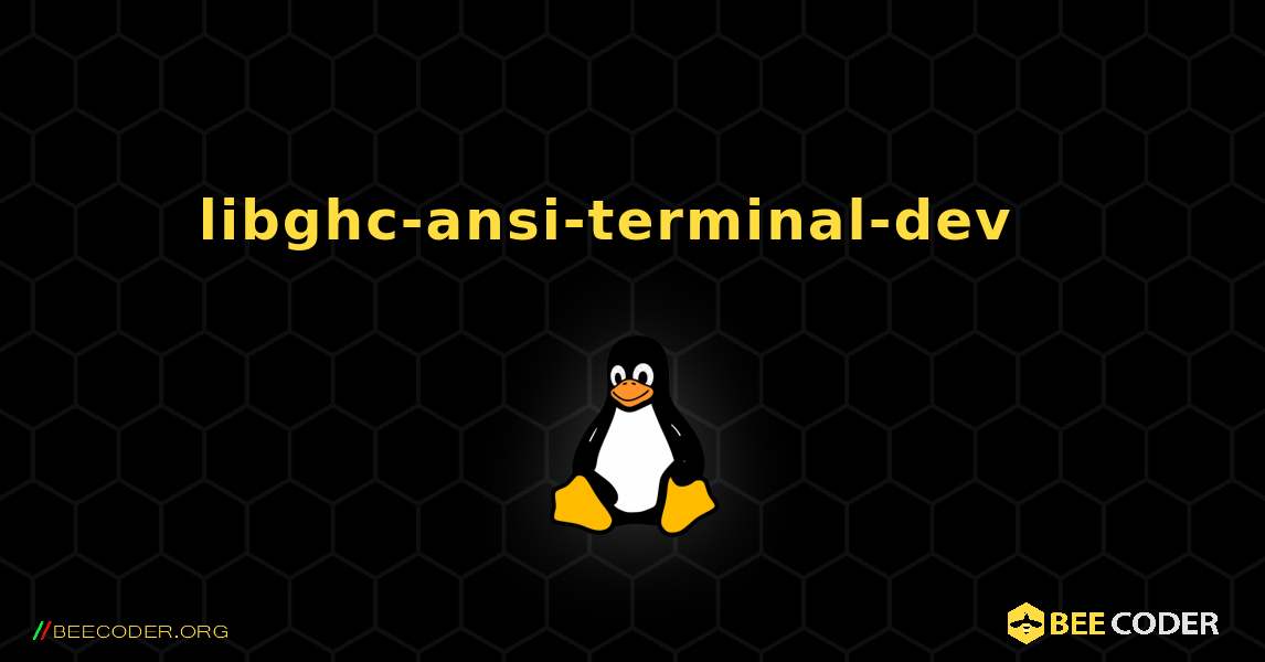libghc-ansi-terminal-dev  እንዴት እንደሚጫን. Linux