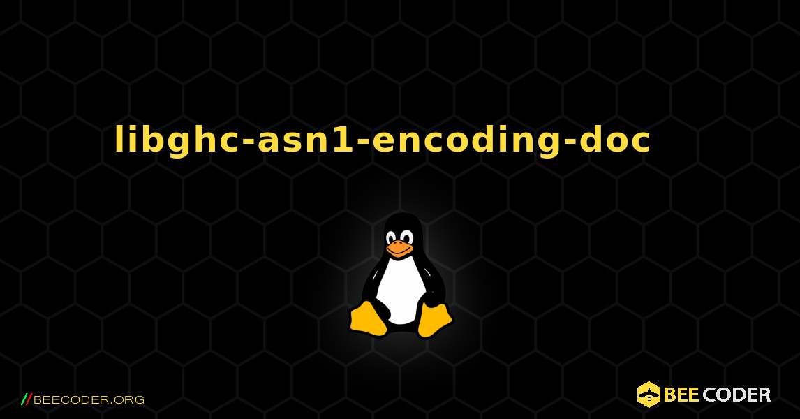 libghc-asn1-encoding-doc  እንዴት እንደሚጫን. Linux