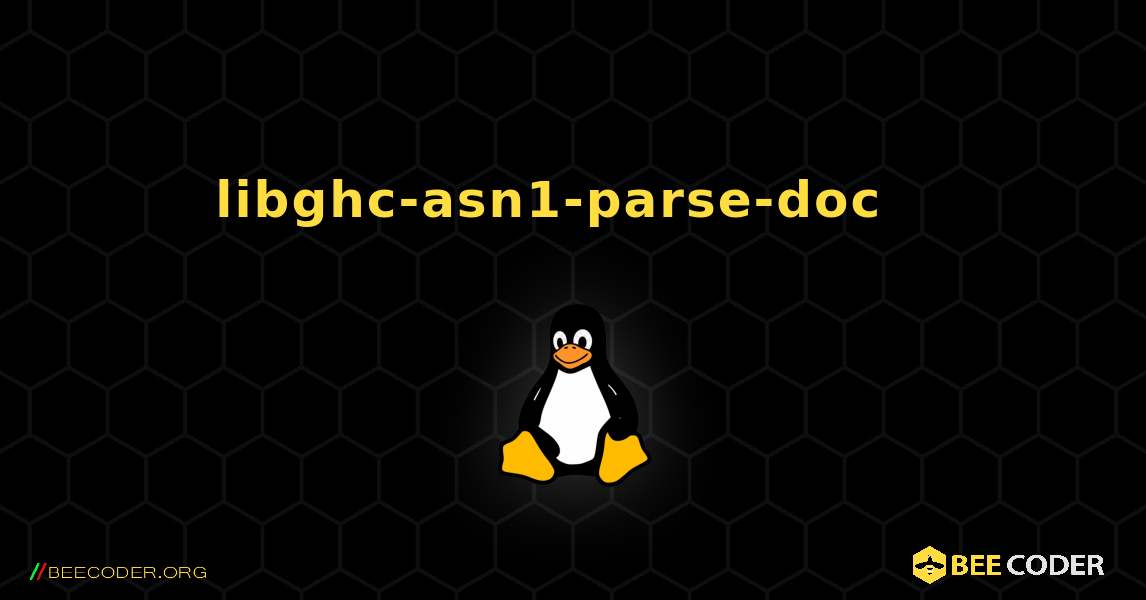 libghc-asn1-parse-doc  እንዴት እንደሚጫን. Linux