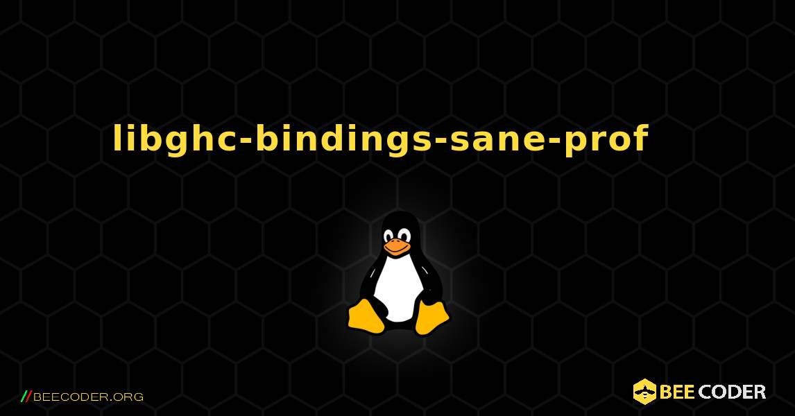 libghc-bindings-sane-prof  እንዴት እንደሚጫን. Linux
