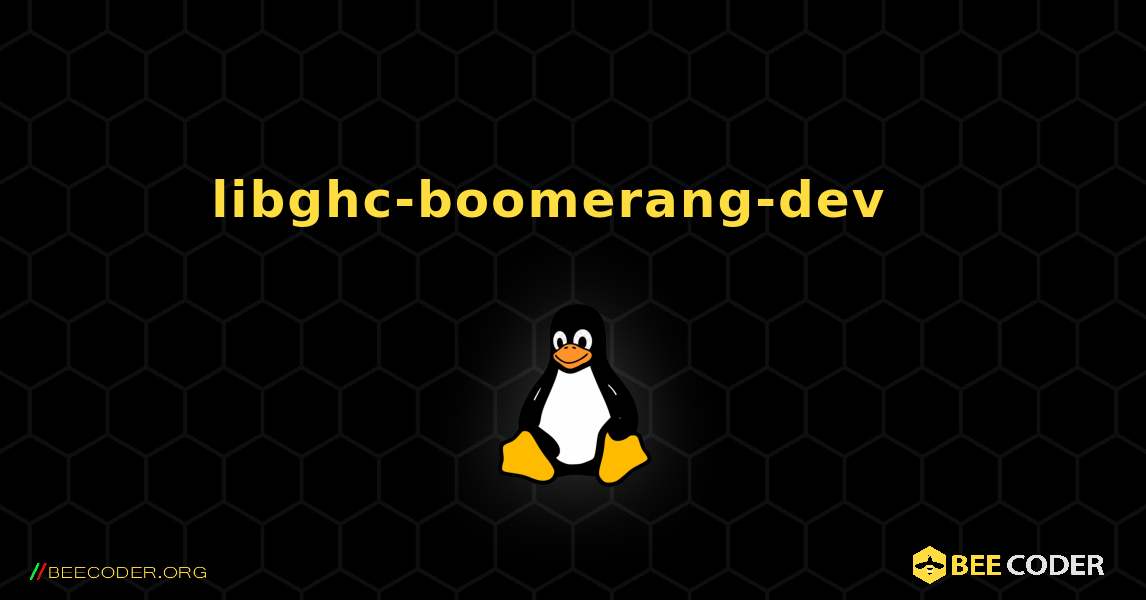 libghc-boomerang-dev  እንዴት እንደሚጫን. Linux