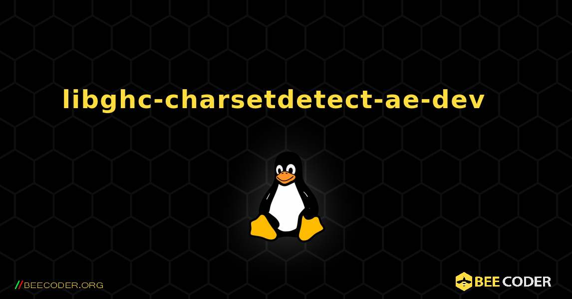 libghc-charsetdetect-ae-dev  እንዴት እንደሚጫን. Linux