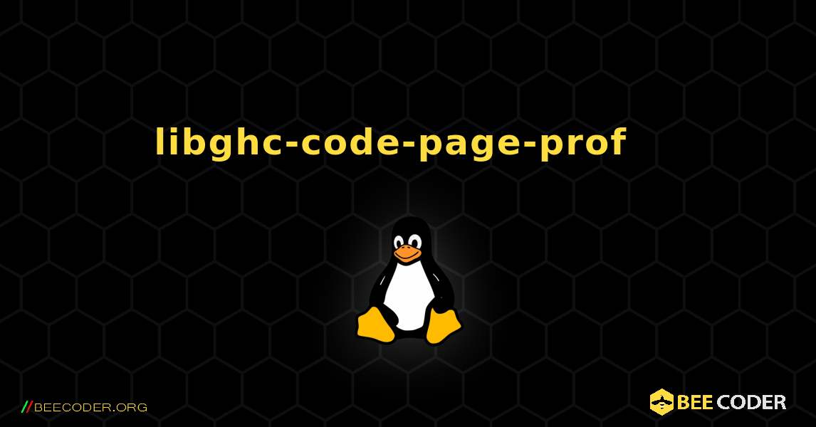 libghc-code-page-prof  እንዴት እንደሚጫን. Linux