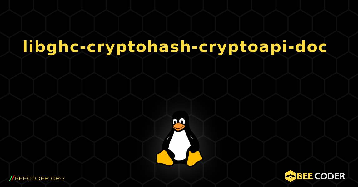 libghc-cryptohash-cryptoapi-doc  እንዴት እንደሚጫን. Linux