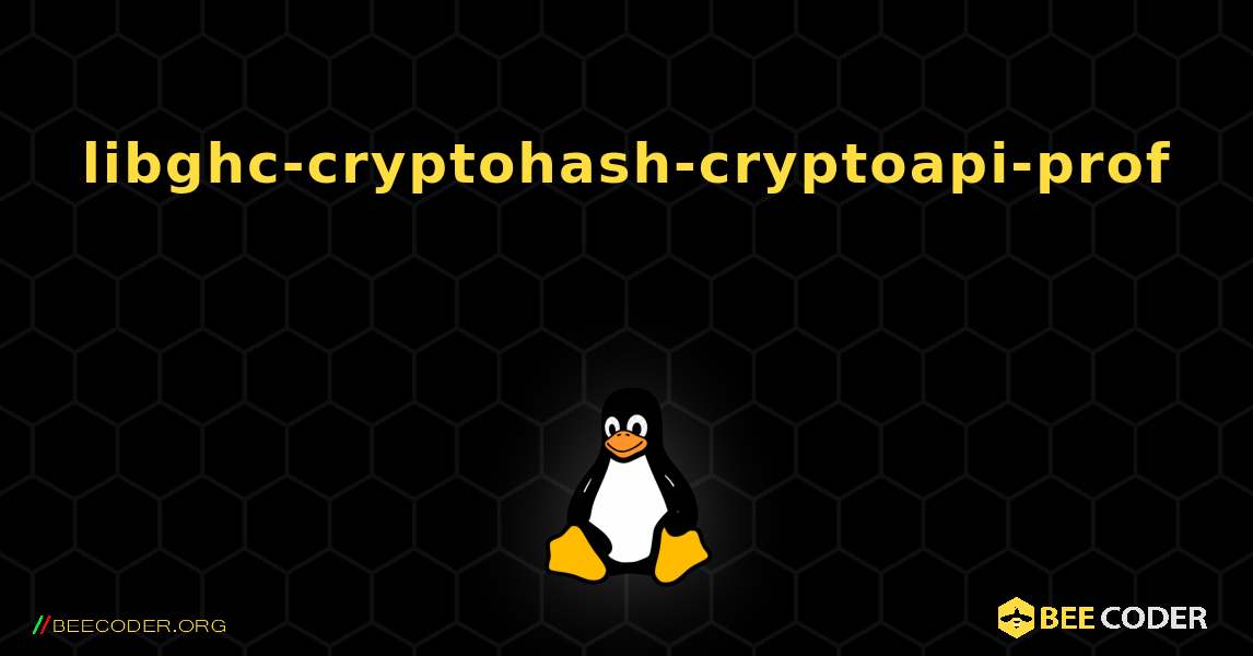 libghc-cryptohash-cryptoapi-prof  እንዴት እንደሚጫን. Linux