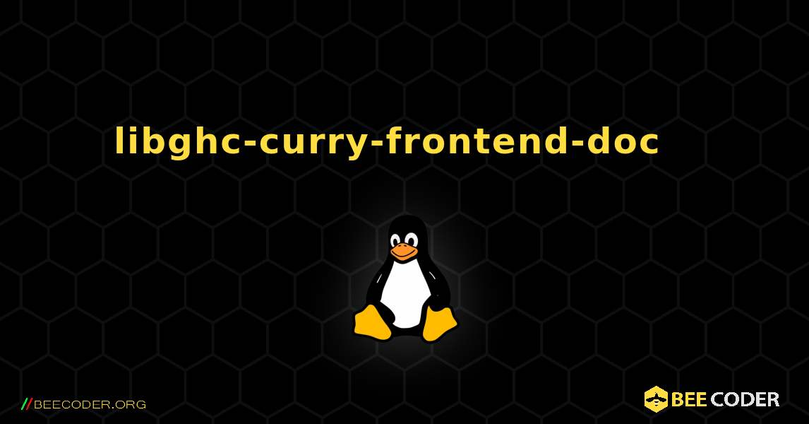 libghc-curry-frontend-doc  እንዴት እንደሚጫን. Linux