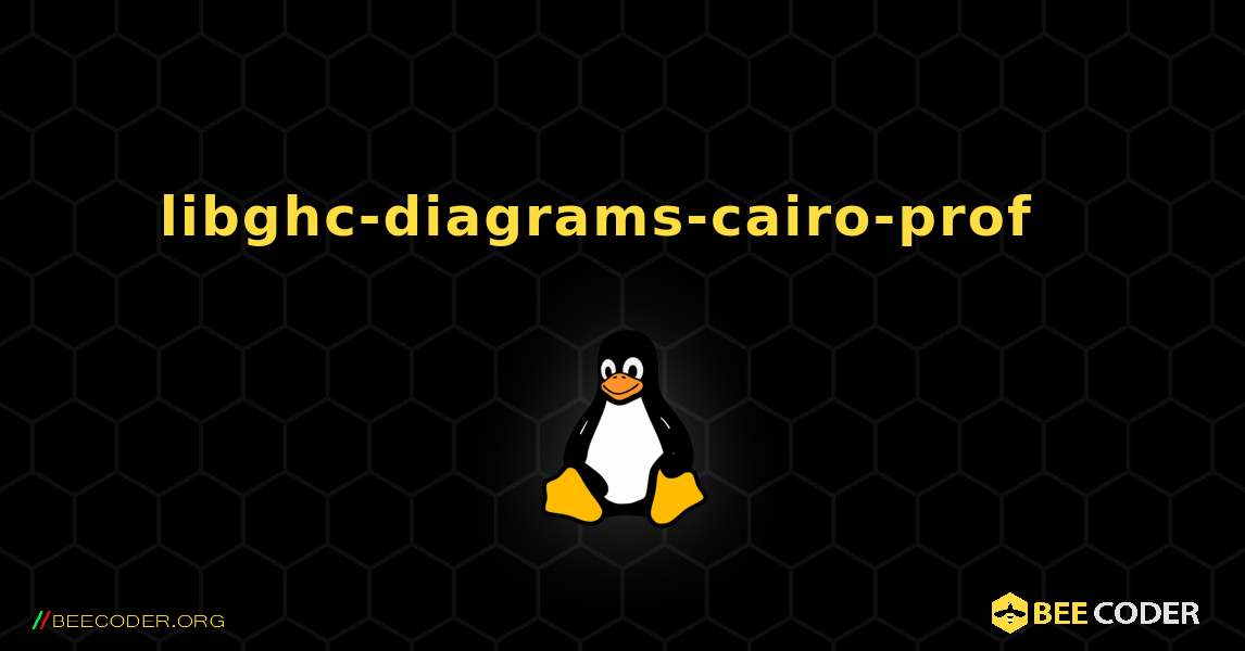 libghc-diagrams-cairo-prof  እንዴት እንደሚጫን. Linux