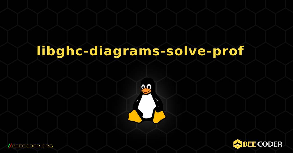 libghc-diagrams-solve-prof  እንዴት እንደሚጫን. Linux