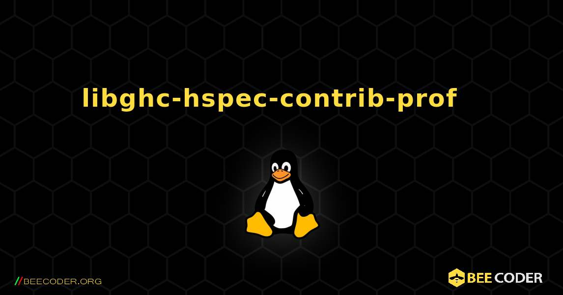 libghc-hspec-contrib-prof  እንዴት እንደሚጫን. Linux