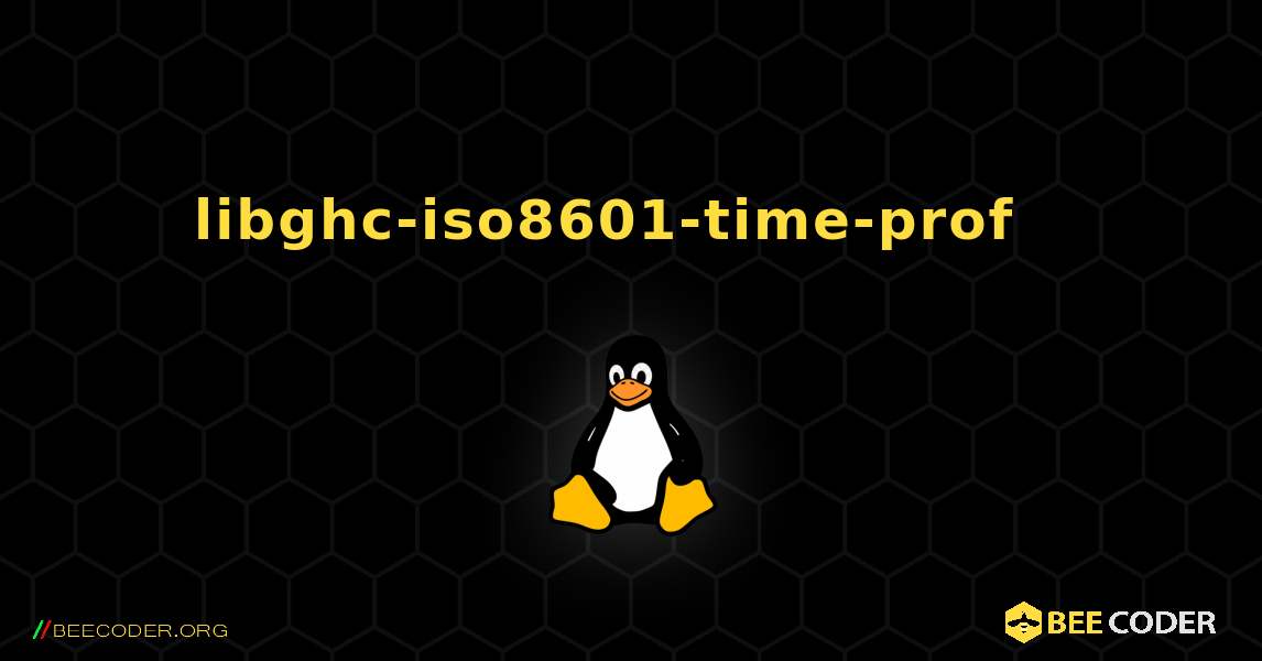 libghc-iso8601-time-prof  እንዴት እንደሚጫን. Linux