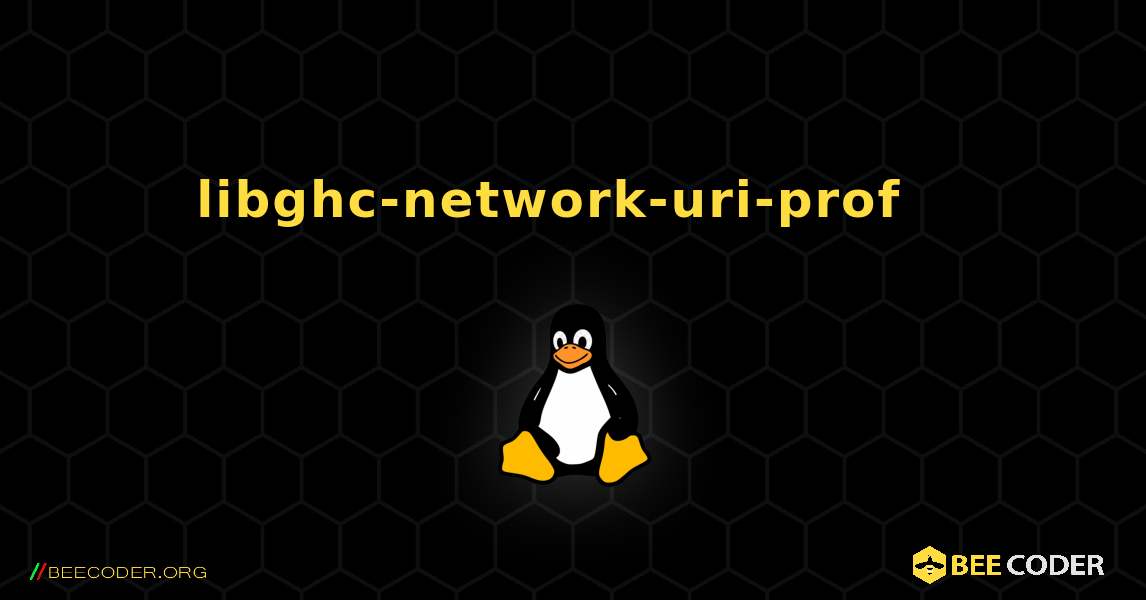 libghc-network-uri-prof  እንዴት እንደሚጫን. Linux