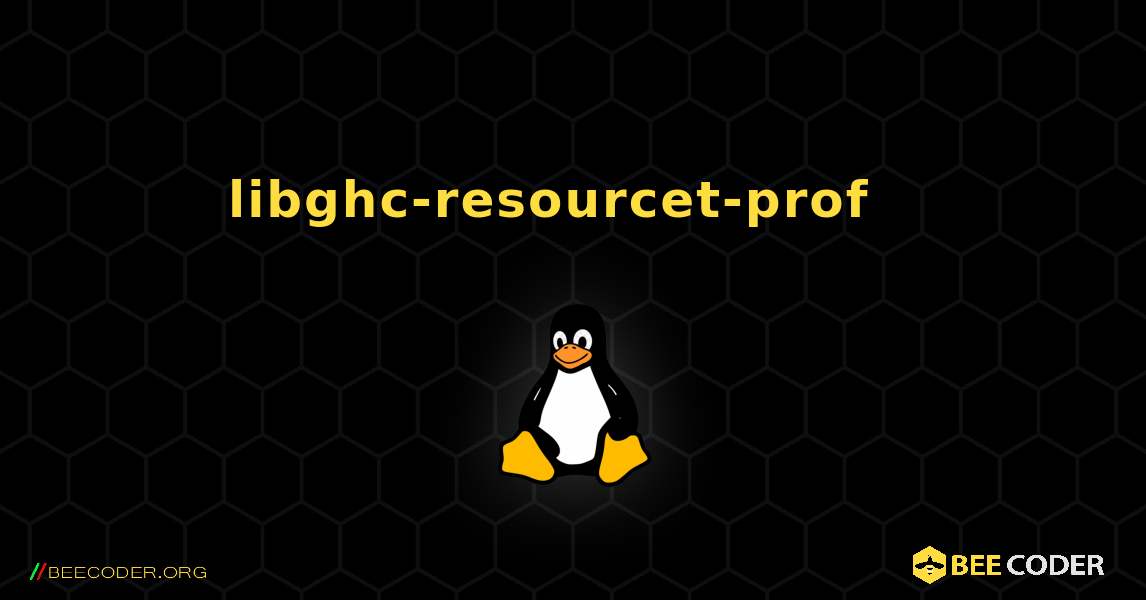 libghc-resourcet-prof  እንዴት እንደሚጫን. Linux