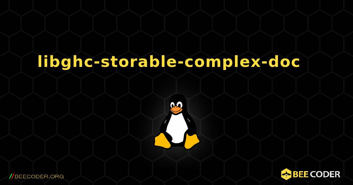 libghc-storable-complex-doc  እንዴት እንደሚጫን. Linux