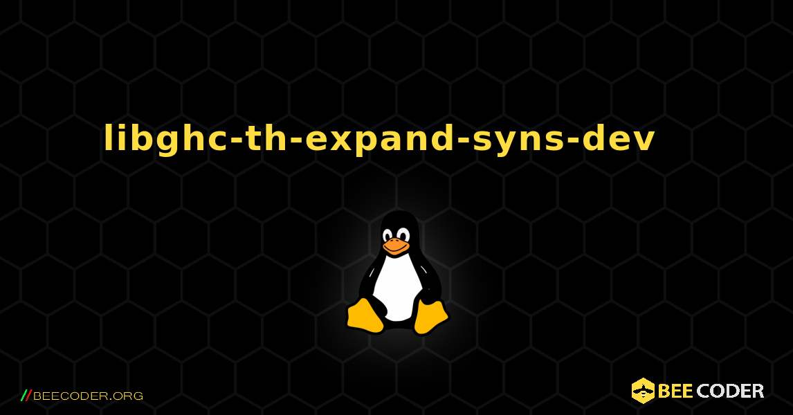 libghc-th-expand-syns-dev  እንዴት እንደሚጫን. Linux