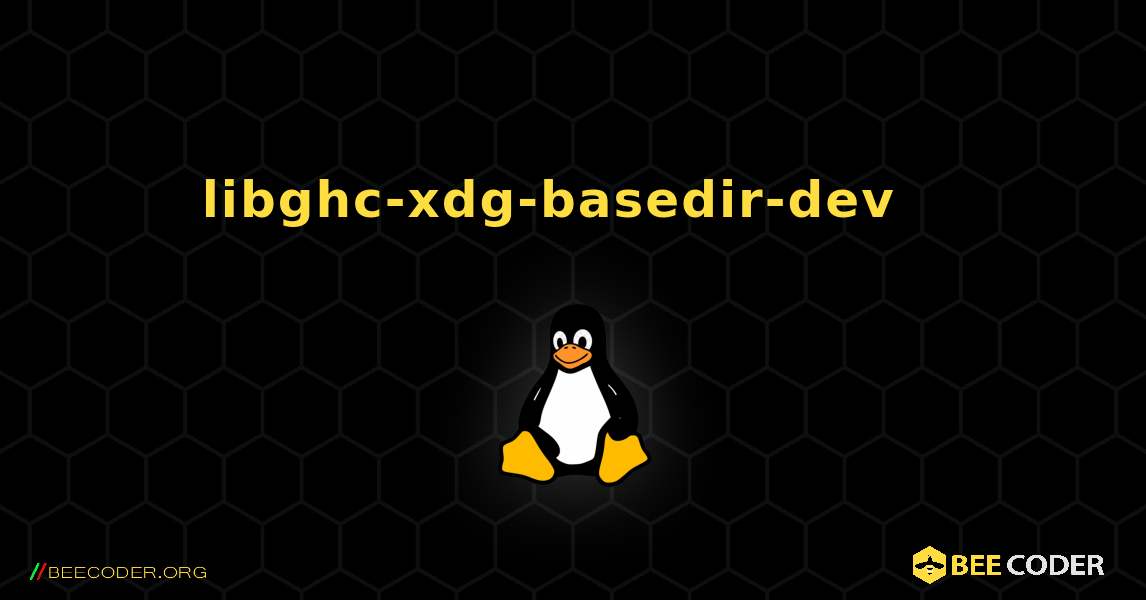 libghc-xdg-basedir-dev  እንዴት እንደሚጫን. Linux