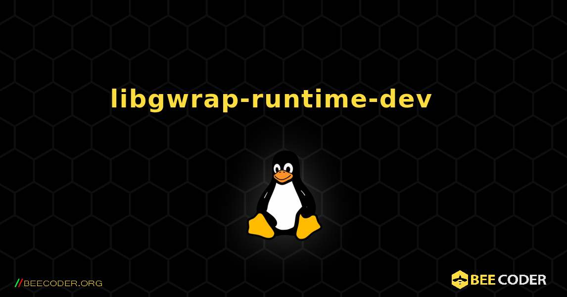 libgwrap-runtime-dev  እንዴት እንደሚጫን. Linux