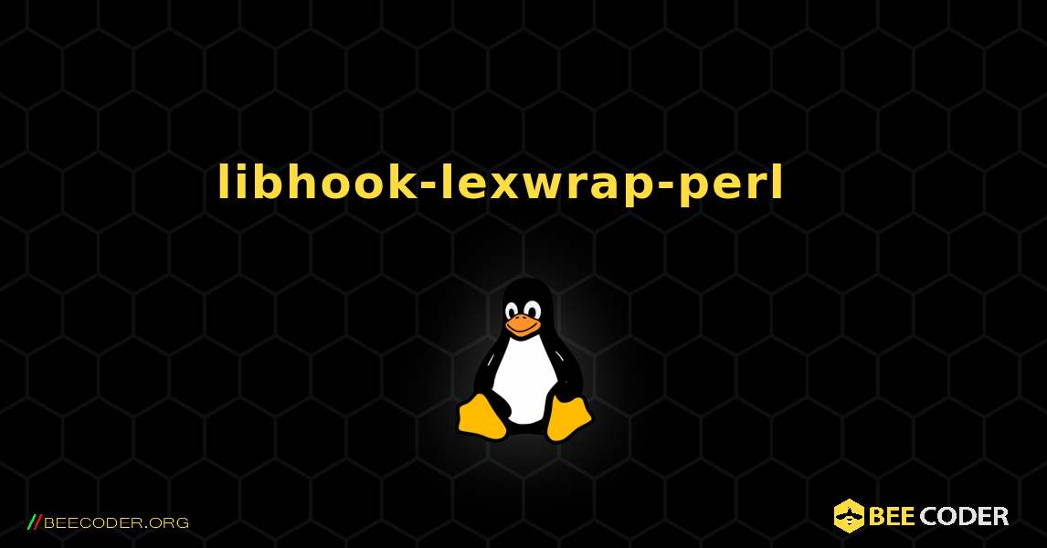 libhook-lexwrap-perl  እንዴት እንደሚጫን. Linux