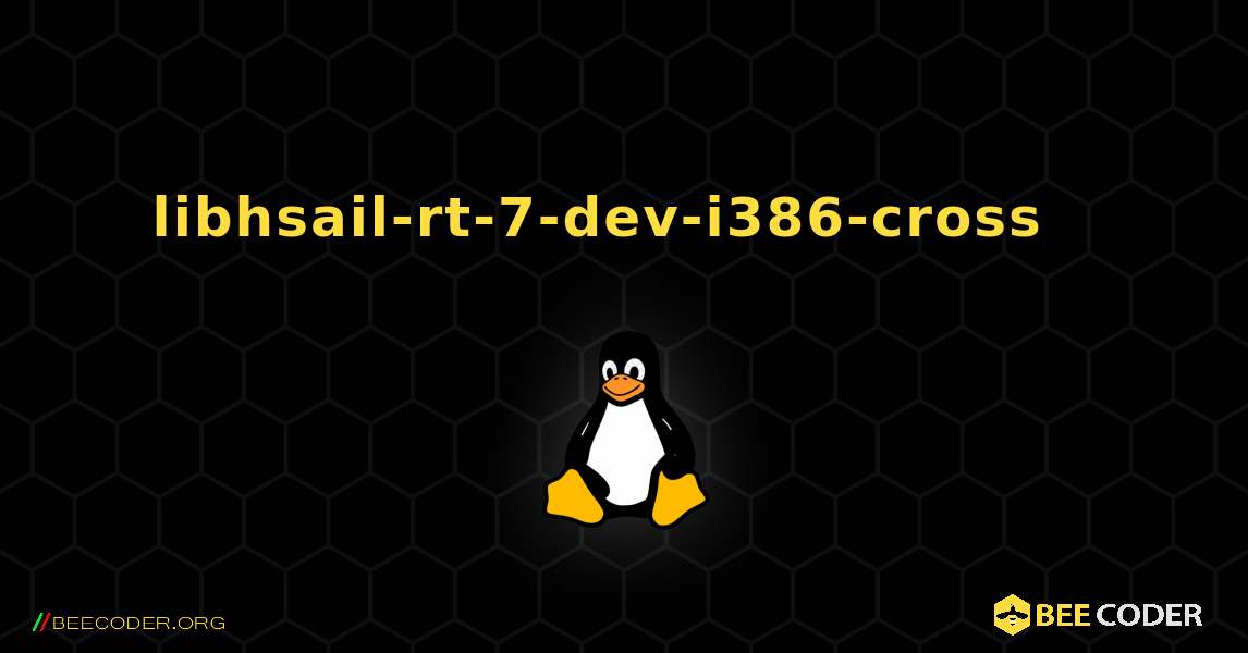 libhsail-rt-7-dev-i386-cross  እንዴት እንደሚጫን. Linux