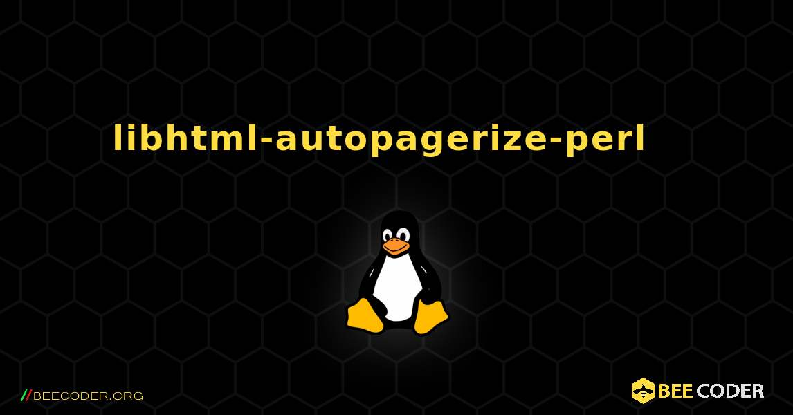 libhtml-autopagerize-perl  እንዴት እንደሚጫን. Linux