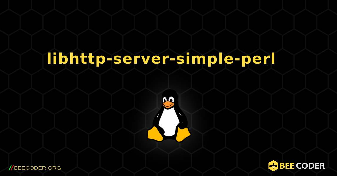 libhttp-server-simple-perl  እንዴት እንደሚጫን. Linux