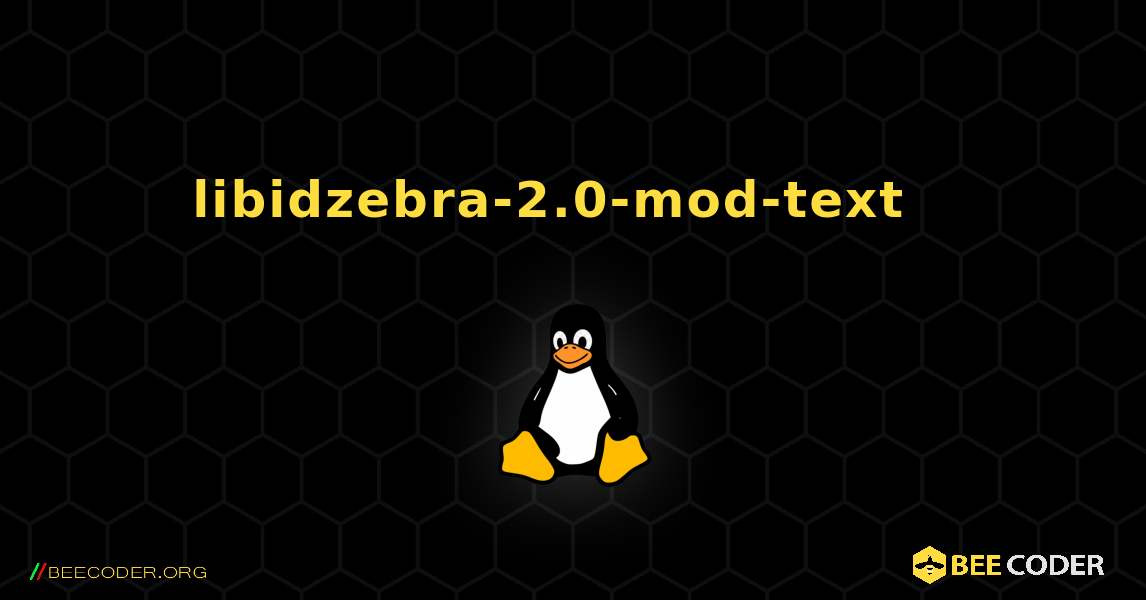 libidzebra-2.0-mod-text  እንዴት እንደሚጫን. Linux