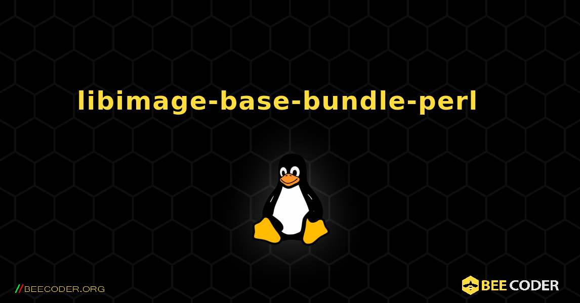 libimage-base-bundle-perl  እንዴት እንደሚጫን. Linux