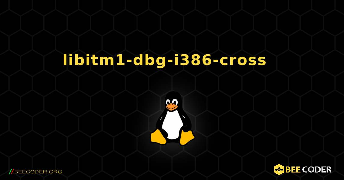 libitm1-dbg-i386-cross  እንዴት እንደሚጫን. Linux
