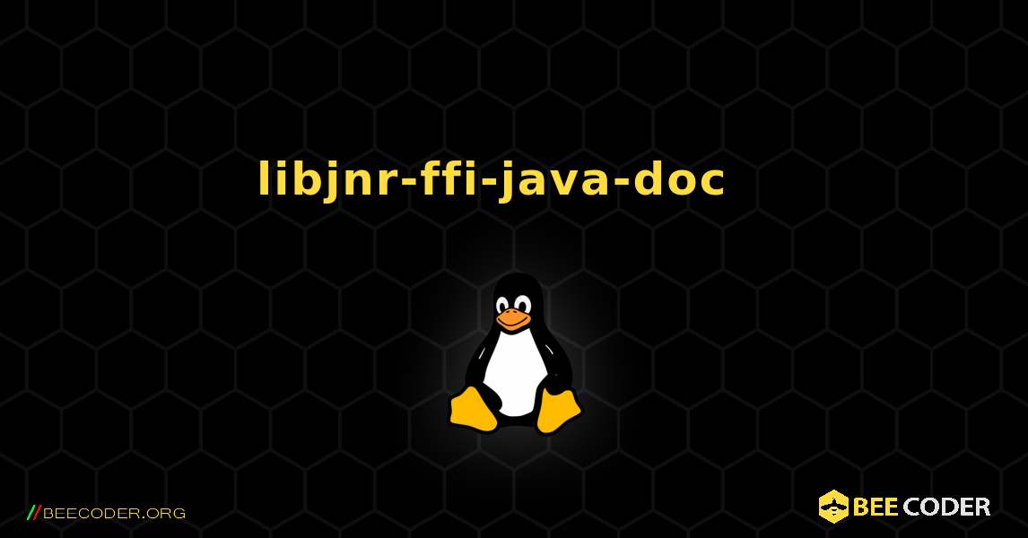 libjnr-ffi-java-doc  እንዴት እንደሚጫን. Linux