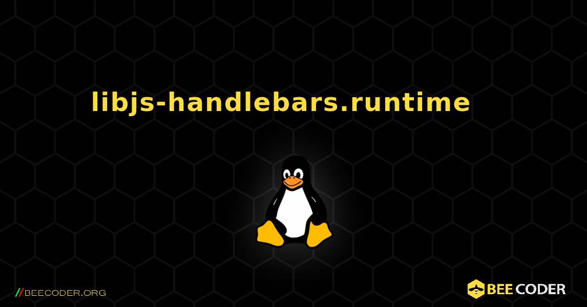 libjs-handlebars.runtime  እንዴት እንደሚጫን. Linux