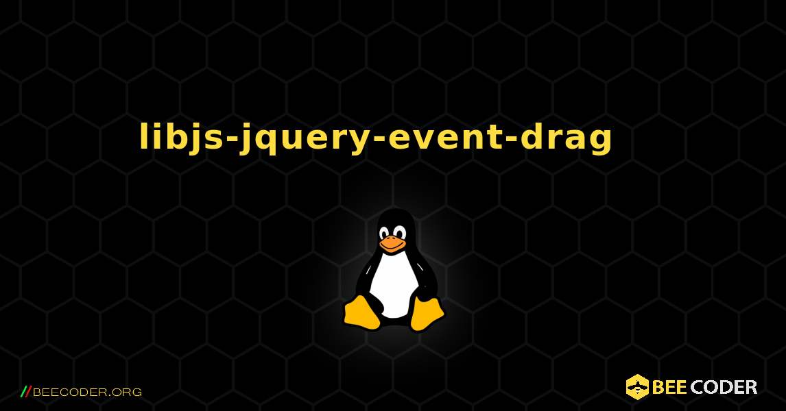 libjs-jquery-event-drag  እንዴት እንደሚጫን. Linux
