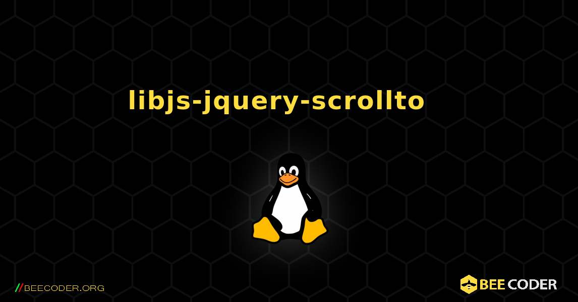 libjs-jquery-scrollto  እንዴት እንደሚጫን. Linux