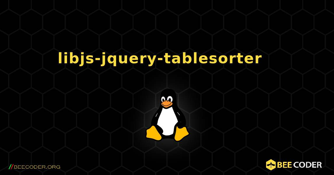 libjs-jquery-tablesorter  እንዴት እንደሚጫን. Linux