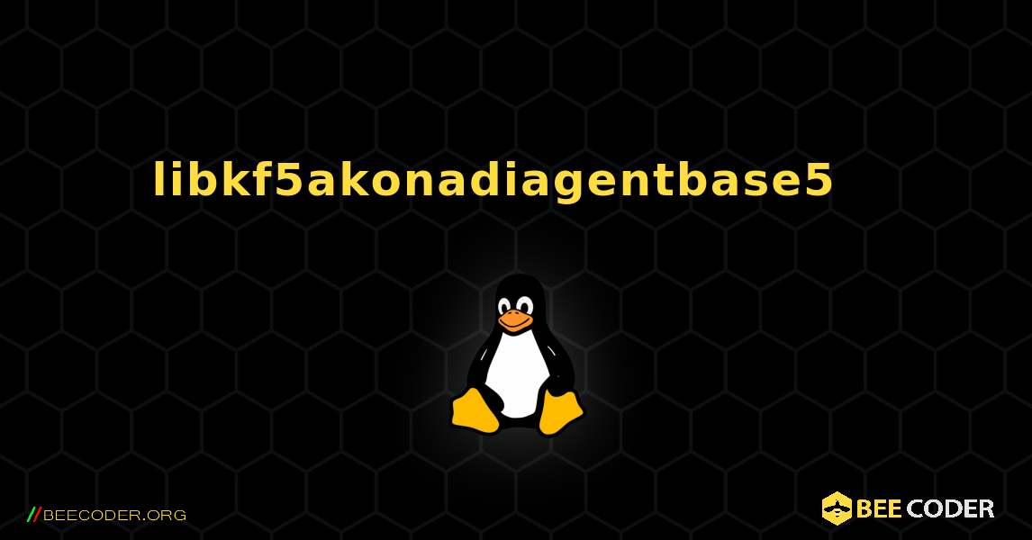 libkf5akonadiagentbase5  እንዴት እንደሚጫን. Linux
