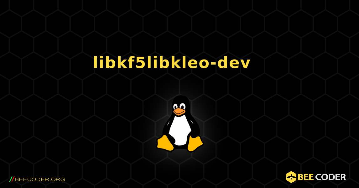 libkf5libkleo-dev  እንዴት እንደሚጫን. Linux
