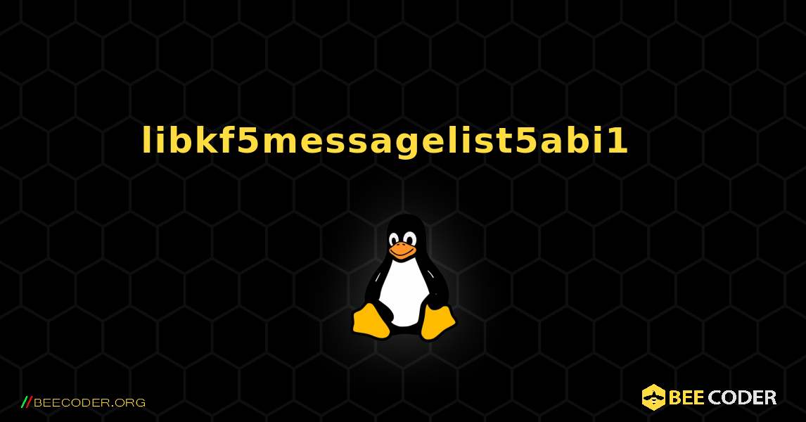 libkf5messagelist5abi1  እንዴት እንደሚጫን. Linux