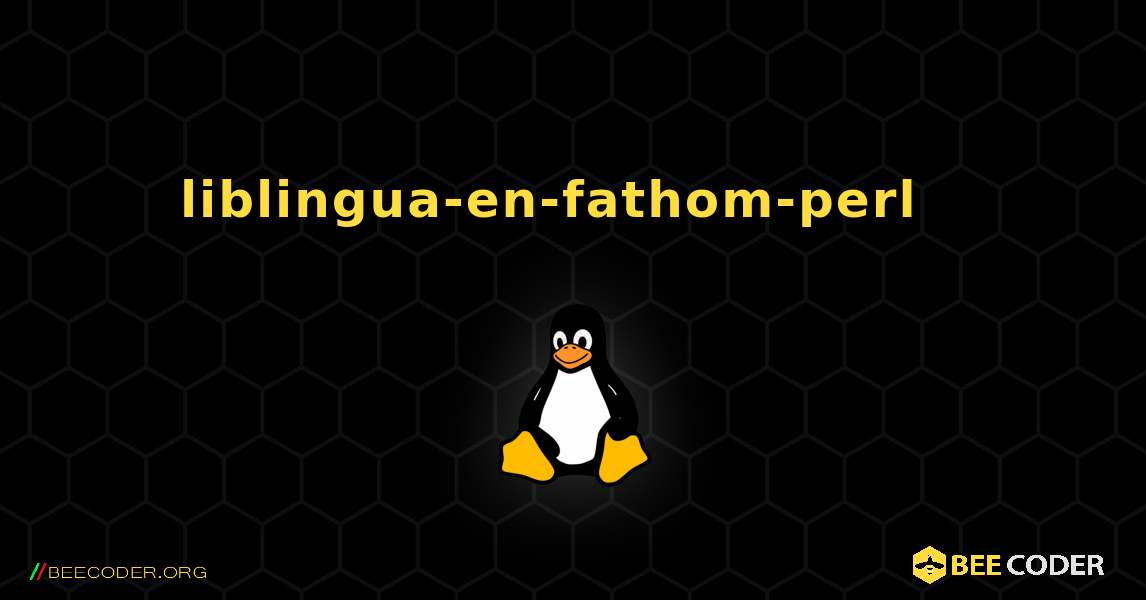 liblingua-en-fathom-perl  እንዴት እንደሚጫን. Linux